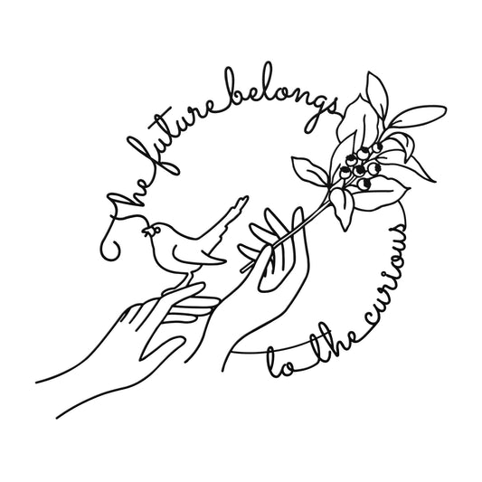Black Metal line art of 2 hands, one holding a branch with leaves and berries and one with a bird sitting on it with quote in it's beak and flowing around all 3  "the future belongs to the curious"